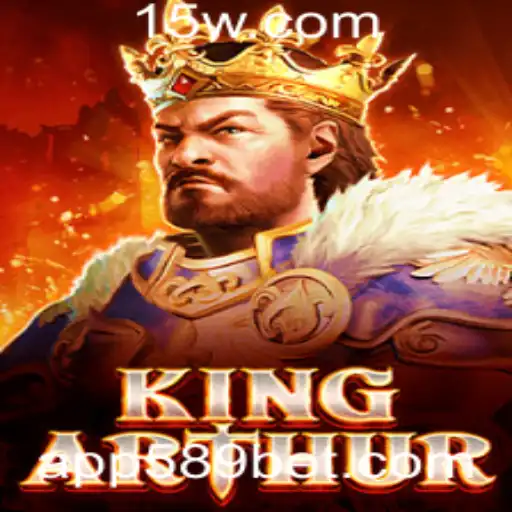 Descubra o Empolgante Mundo de KingArthur e 589Bet - Uma Jornada de Aventura e Estratégia