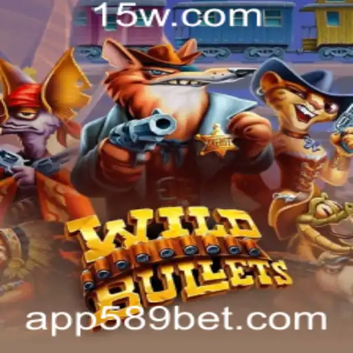 Descubra o Fascinante Mundo de 'WildBullets' e a Plataforma 589Bet